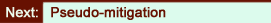 pseudo mitigation